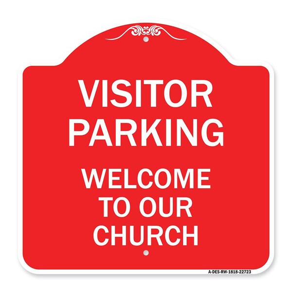 Visitor Parking Welcome to Our Church, Red & White Aluminum Sign, 18" x 18", RW-1818-22723